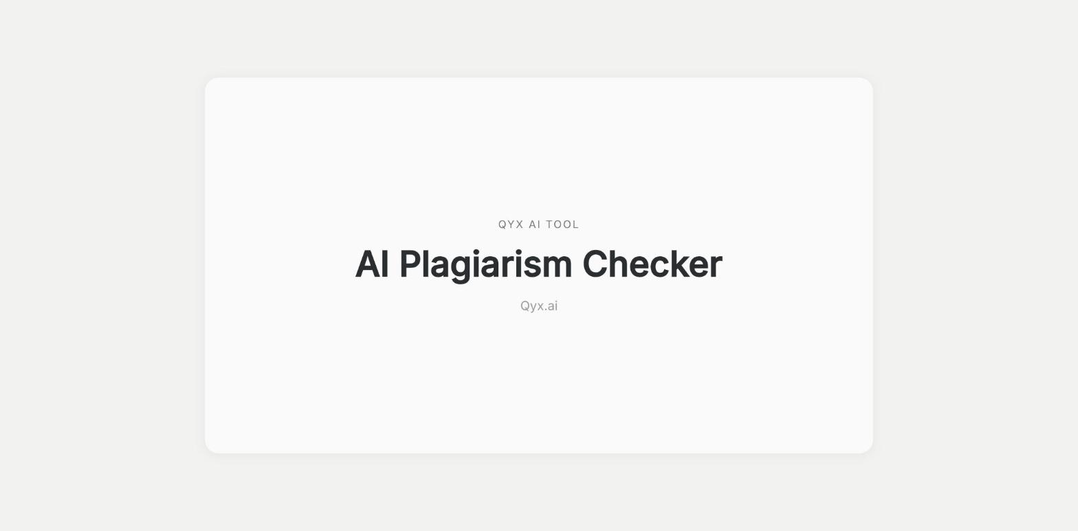 AI Plagiarism Checker template in Qyx