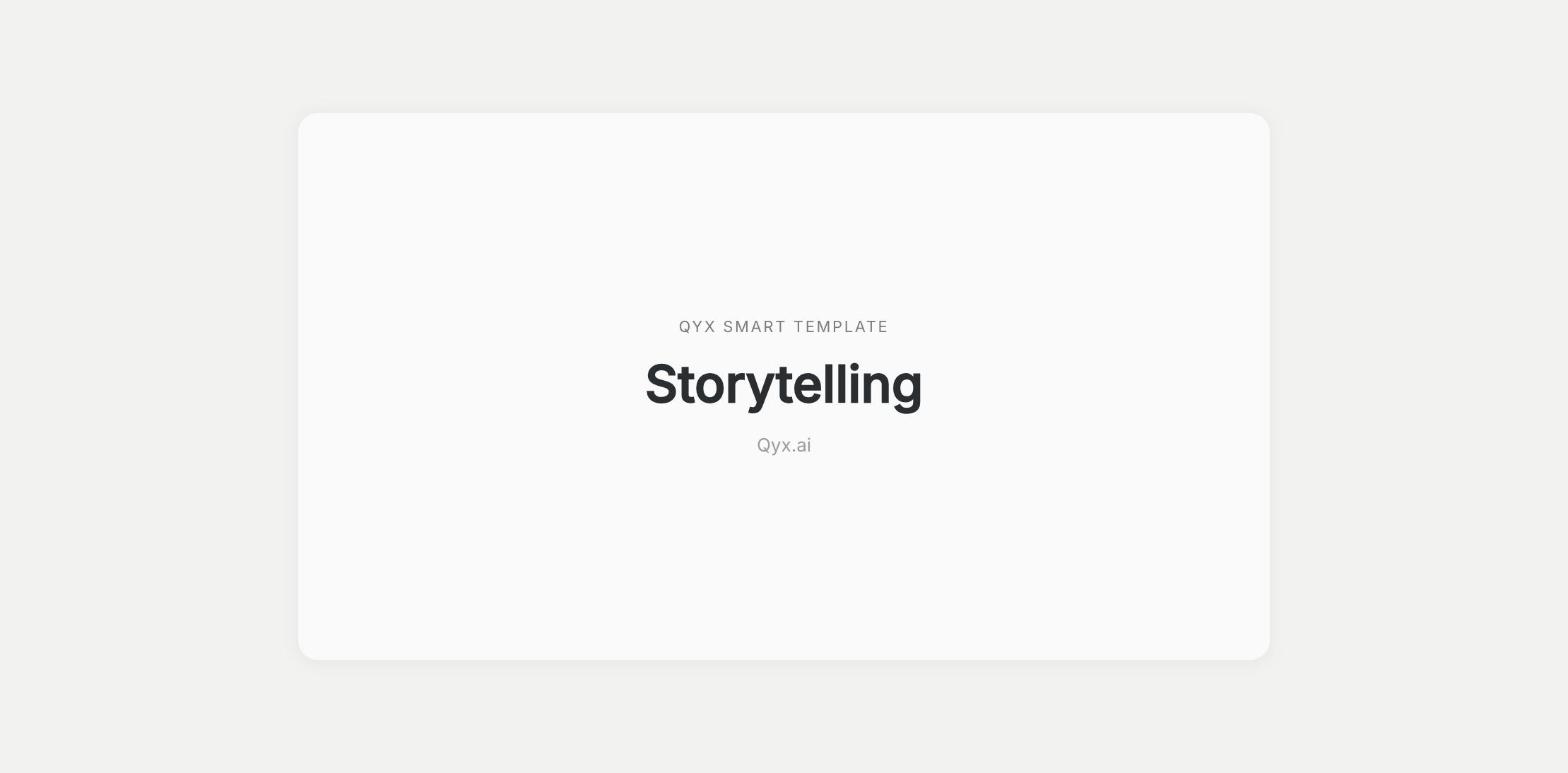 Storytelling template in Qyx
