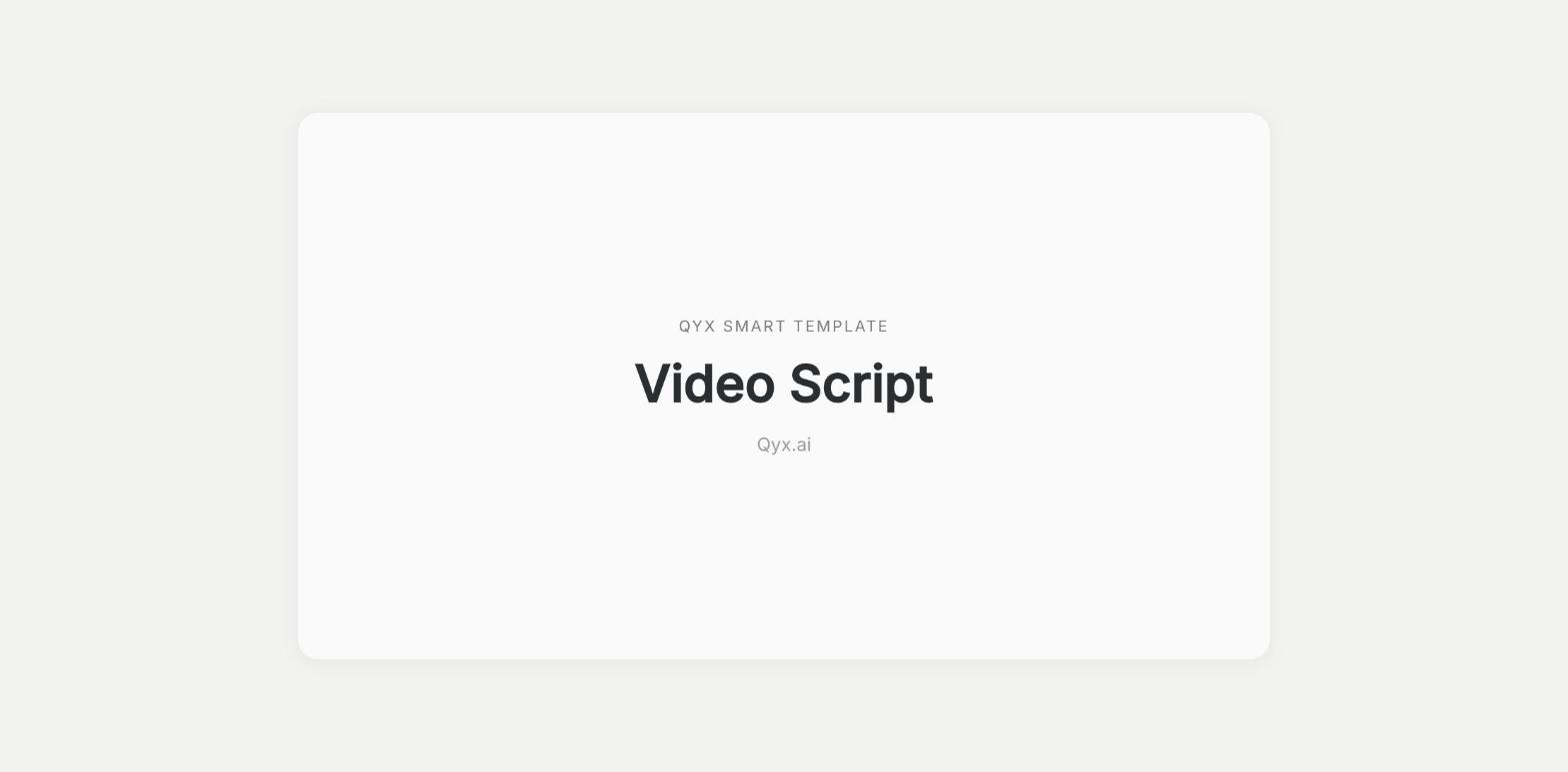 Video Script template in Qyx